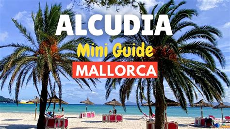 A Guide To Alcudia Beach And Alcudia Port Mallorca Majorca Spain Youtube