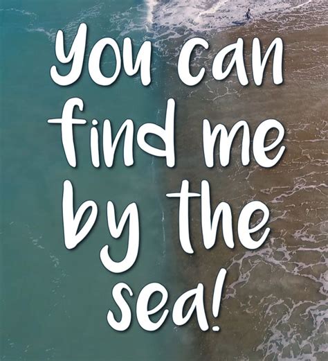 You Can Find Me By The Sea Video In 2020 Quotes By Genres Beach