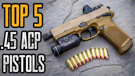 Top 10 Best 45 Acp Pistols In The World 2021 Youtube