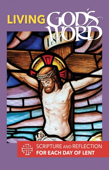 Living Gods Word Scripture And Reflections For Lent Rp Books