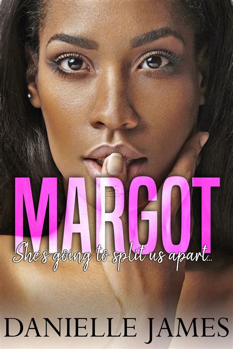 Margot By Danielle James Is Live Oneclick Ku Amazon Us Https Amzn To Pgrveb Promote