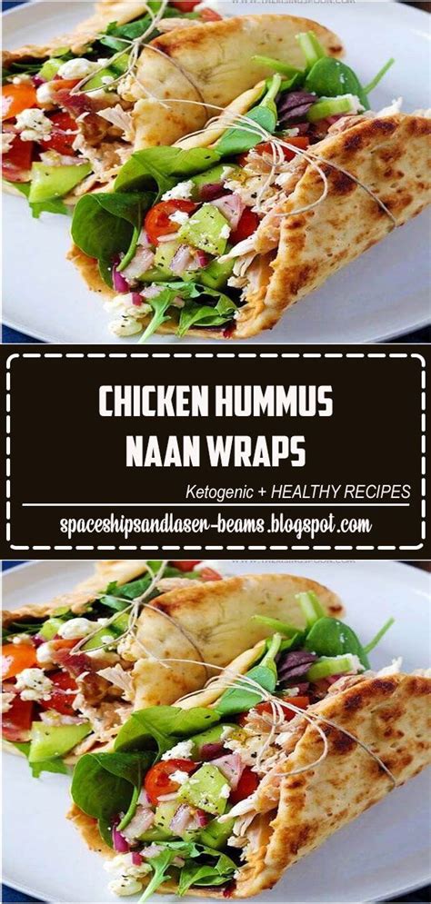 This simple and versatile hummus chicken salad wrap from kim's cravings uses only three ingredients: Chicken Hummus Naan Wraps | Quick meals, Easy meals, Easy ...