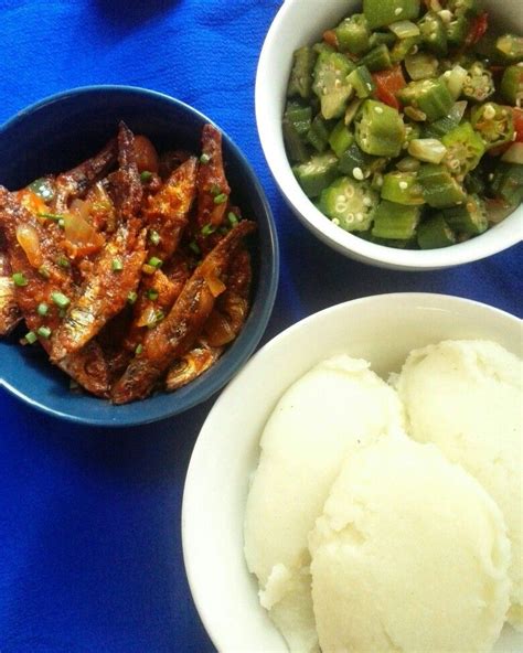 Zambian Food Nshima With Kapenta And Okra Nigerian Food Food