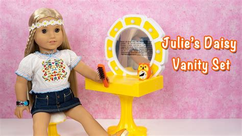 american girl beforever julie s daisy vanity set unboxing and review ~ retired youtube