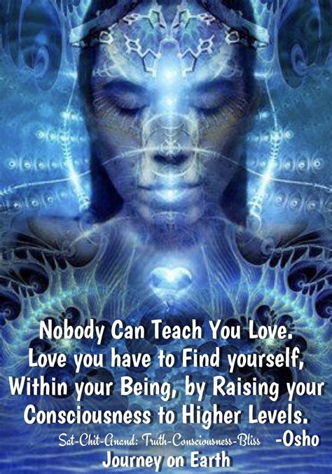 Nobody Can Teach You Love Love You Have To Find Yourself Within Your
