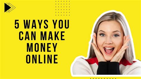 5 Ways You Can Make Money Online Youtube