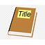 Title  Clipart Book Png Download 315106 PinClipart