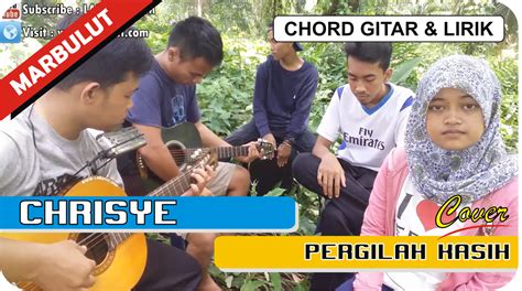 Download lagu lagu nur kasih (4.62 mb) dan streaming kumpulan lagu lagu nur kasih mp3 terbaru gratis dan mudah dinikmati, video klip lagu pencarian terakhir. Chrisye - Pergilah Kasih | Chord dan Lirik Cover MARBULUT ...