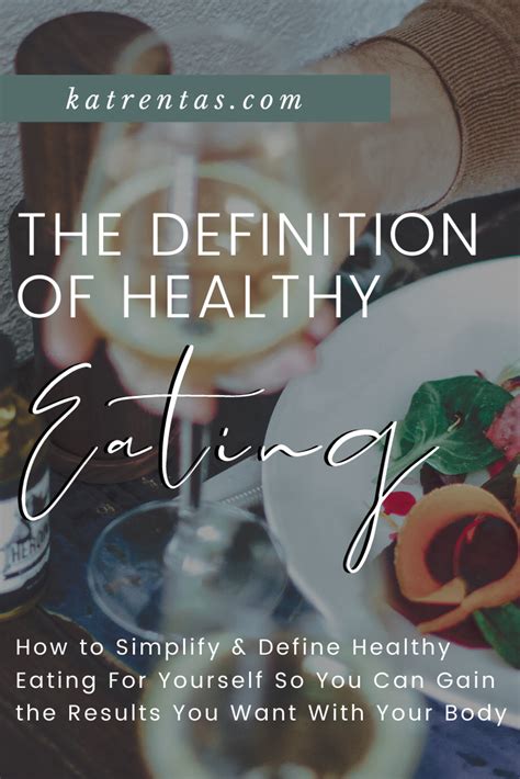 The Definition Of Healthy Eating How To Simplify And Define Healthy