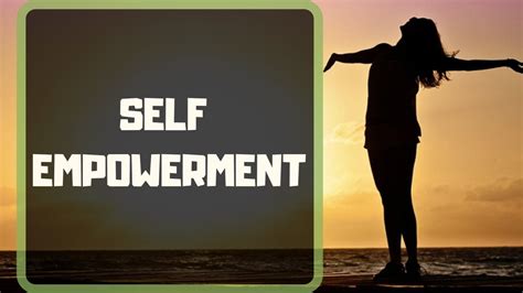 Best Ways To Empower Yourself Youtube