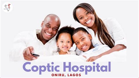 Coptic Hospital The Highest Quality Healthcare In Lagos Youtube