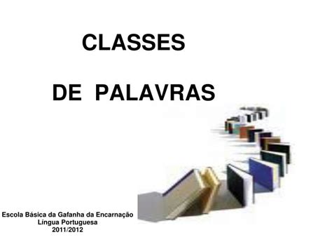 PPT CLASSES DE PALAVRAS PowerPoint Presentation Free Download ID