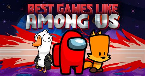 Games Like Among Us 10 Of The Best That You Can Play Today