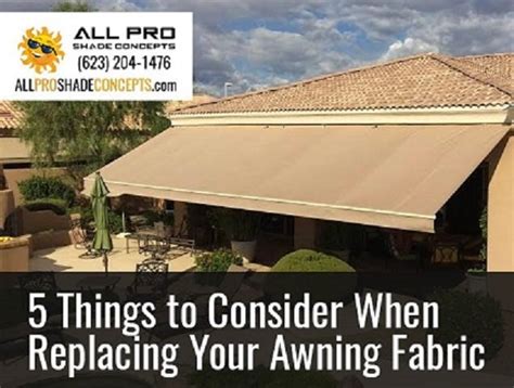 5 Things To Consider When Replacing Your Awning Fabric Metro Phoenix