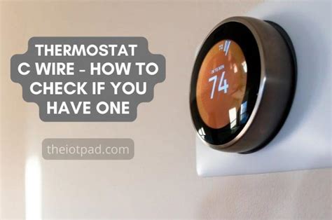 Thermostat C Wire How To Check If You Have One