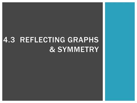 Ppt Reflecting Graphs Symmetry Powerpoint Presentation Id