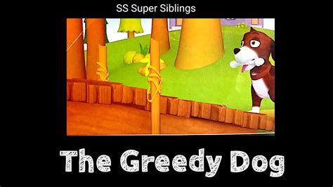 The Greedy Dogmoral Stories For Kidsenglish Short Stories With Moral