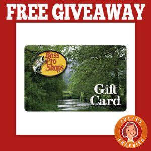 Do bass pro gift cards work at cabelas? Bass Pro Shop Gift Card Giveaway - Julie's Freebies