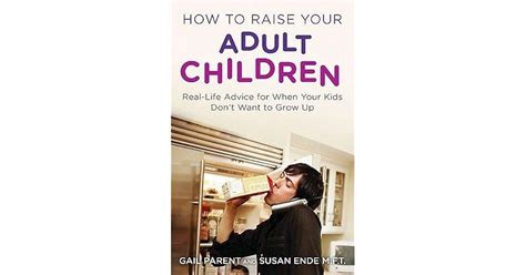 How To Raise Your Adult Children Real Life Advice For When Your Kids