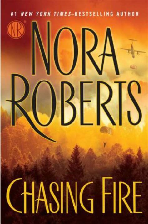 Chasing Fire By Nora Roberts Inkvotary
