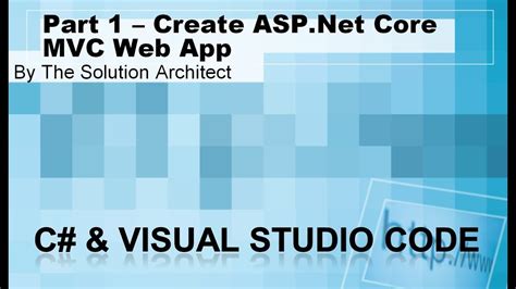 Mvc Part Create A Asp Net Core Mvc Web Application Using Visual Studio Code Youtube