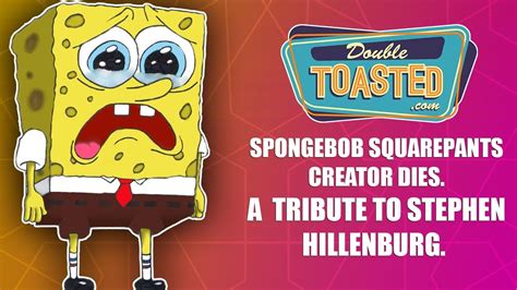 spongebob squarepants creator dies a tribute to stephen hillenburg youtube