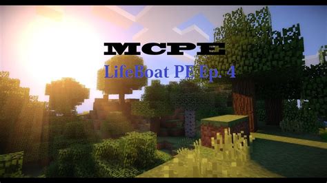 Minecraft Pe Lifeboat Pe Survival Games Ep 4 Youtube
