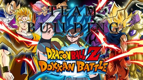 Dokkan Battle Team Building Guide New Players Guide Youtube