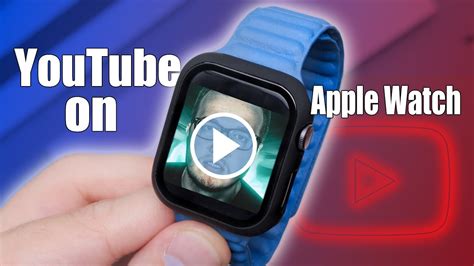 Play Full Youtube Videos On Apple Watch Youtube