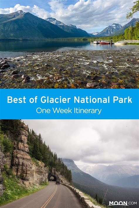 The Best Of Glacier National Park One Week Itinerary National Parks