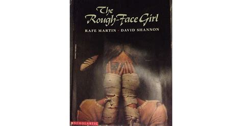 The Rough Face Girl By Rafe Martin