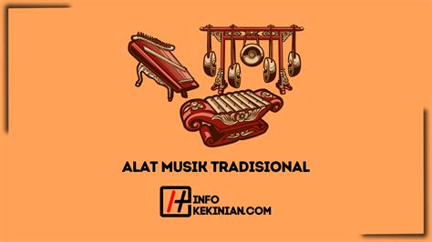 Alat Musik Tradisional Dan Cara Memainkannya Terlengkap