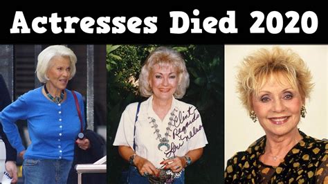 Hollywood Actresses Who Died In 2020 Youtube