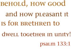 That went down to the skirts of his garments; Behold how good and how pleasant it is for brothers to ...