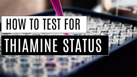 Lab Testing For Thiamine Status Youtube