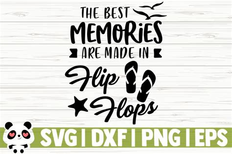 the best memories are made in flip flops graphic by creativedesignsllc · creative fabrica best