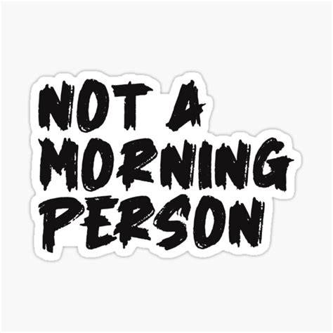 Not A Morning Person Sticker For Sale By Theevilshow Redbubble