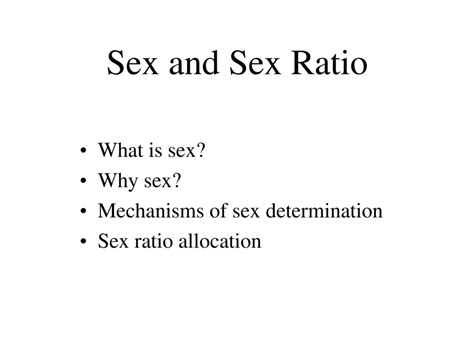 Sex And Sex Ratio What Is Sex Why Sex Ppt Download