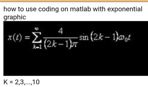 How To Use Coding On Matlab With Exponential Graphic