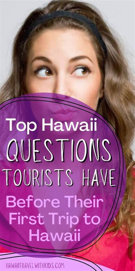 Are You Planning A Trip To Hawaii And Have Lots Of Questions Get All
