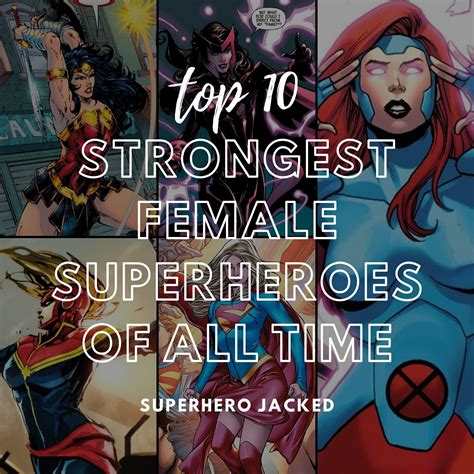 Top Ten Strongest Female Superheroes Of All Time Superhero Jacked