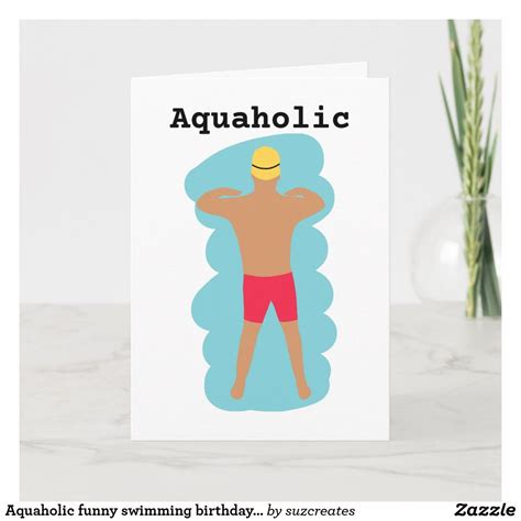 Aquaholic Funny Swimming Birthday Card For Him Zazzle Birthday