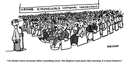 Macleod Cartoons I Know You Shouldnt Joke About The Rapture