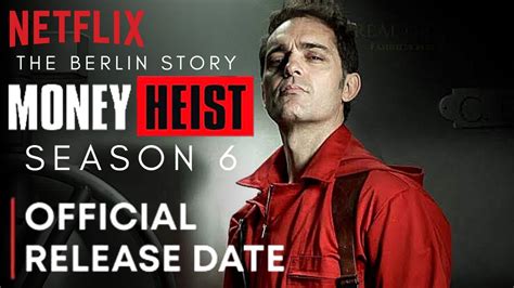 Money Heist Season 6 Trailer Money Heist Season 6 Release Date Netflix Moneyheistseason6
