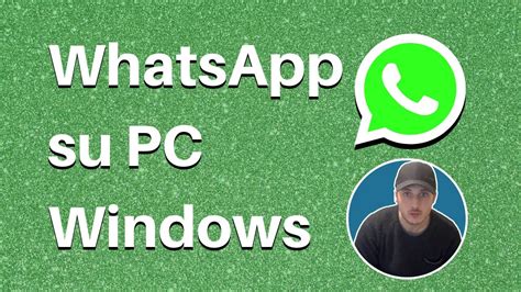 Whatsapp Per Pc Windows 10 Come Funziona E Come Attivarlo Youtube
