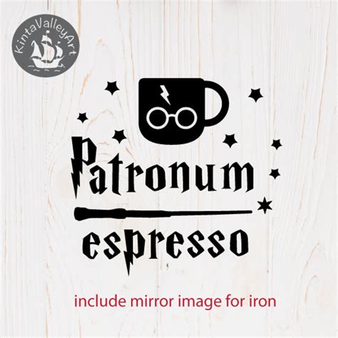 Patronum Espresso SVG Cricut Silhouette SVG Clipart Cutting Etsy