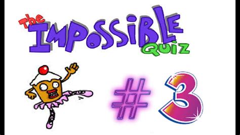 The Impossible Quiz 3 Youtube