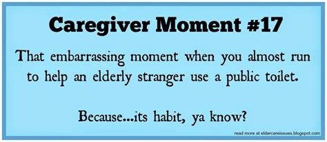 Caregiving Humor Moment 17 Caregiver Humor Caregiver Quotes Caregiver