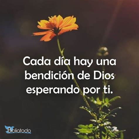 Cada D A Hay Una Bendici N De Dios Esperando Por Ti Imagenes Cristianas