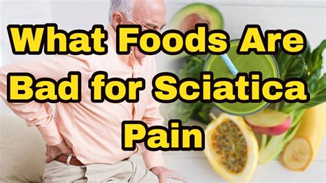 What Foods Are Bad For Sciatica Pain Youtube